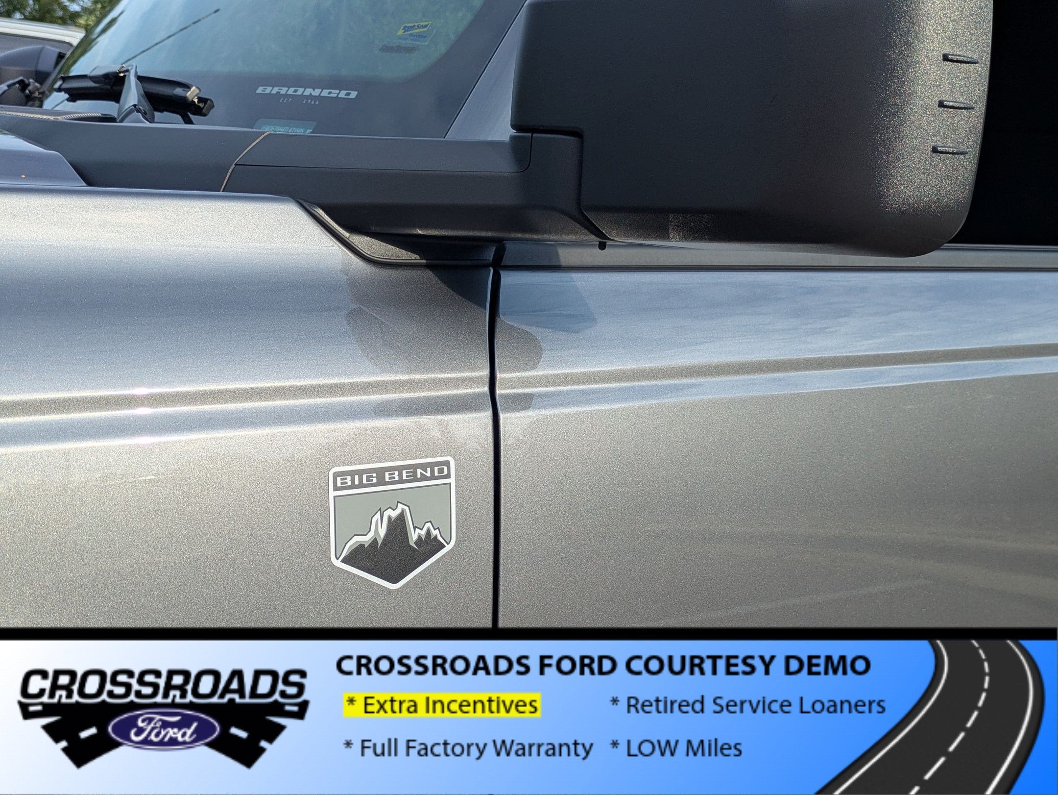 2026 Ford Bronco Big Bend - Crossroads Courtesy Demo