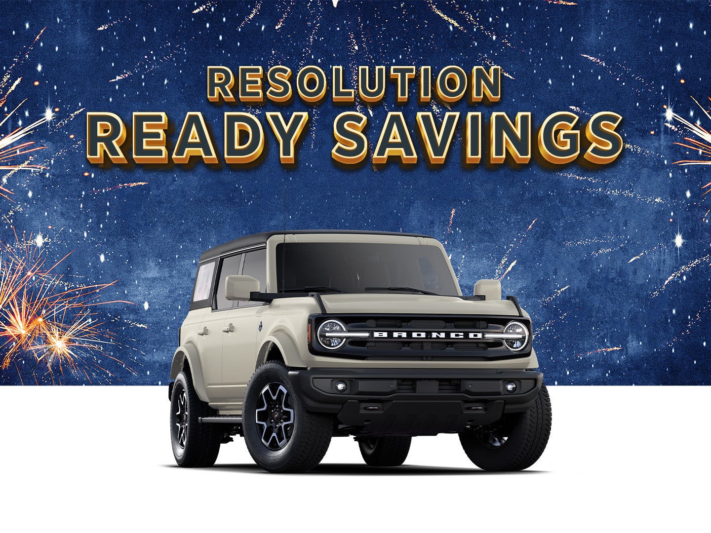 2025 Ford Bronco Big Bend 
Courtesy Demo
Up to $8,000 Off MSRP
